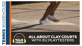 All about playing on CLAY Courts & More