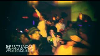 The Beats Saigon presents NICKODEMUS & DJ DRM
