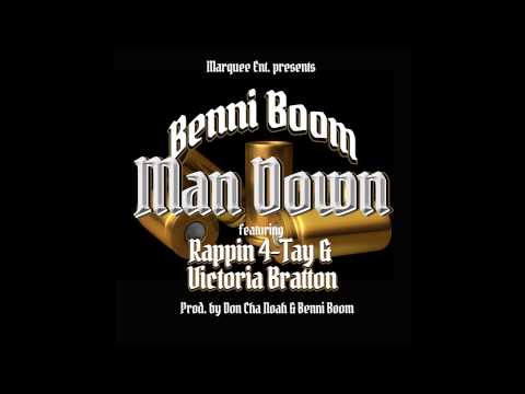 Man Down- Benni Boom ft. Rappin 4-Tay & Victoria Bratton