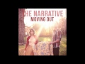 The Narrative - Moving Out 