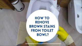 How To Remove Brown Stains From Toilet Bowl? | Bond Cleaning In Canberra