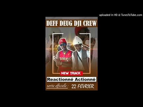 Déff Dëgg Dji crew -Réactionné_Actionné prod by GUSTOBEATZ