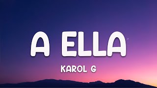 A ella - Karol G (Letra)