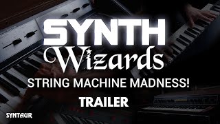 Video thumbnail for (Trailer) Synth Wizards Episode 11: String Machine Madness! by Syntaur