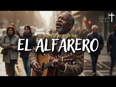 El Alfarero - Blues Gospel Worship - Fe y Transformación