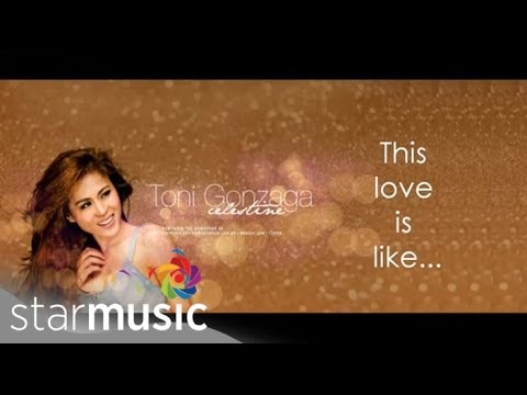 This Love Is Like - Toni Gonzaga (Lyrics)