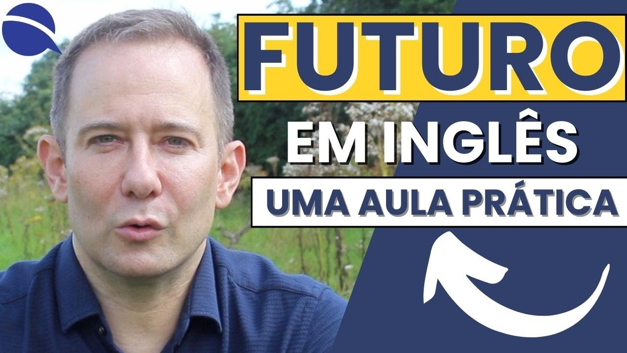 Uma aula prática sobre o futuro em inglês