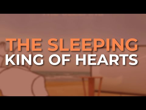 The Sleeping - King Of Hearts (Official Audio)
