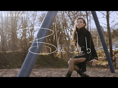 Bitte Bleib - Perlregen Radio Edit (Offizielles Video)