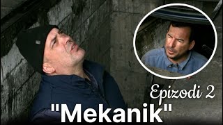 Baskia - Seriali  Mekanik  (Epizoda 2)
