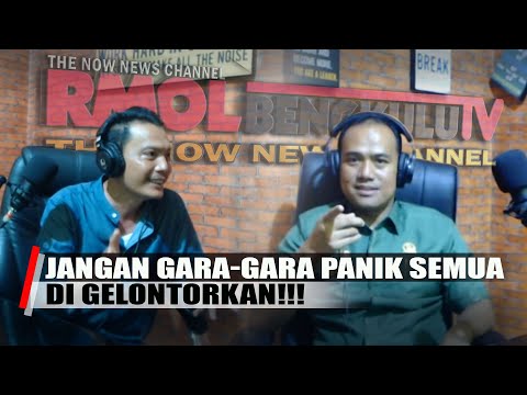 Jangan Gara-gara Panik Semua Di Gelontorkan!!! | RMOLBengkuluTV