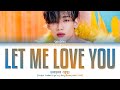 BamBam Let Me Love You Lyrics 뱀뱀 Let Me Love You 가사 Color Coded Lyrics
