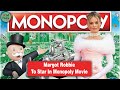 Margot Robbie To Star In Monopoly Movie