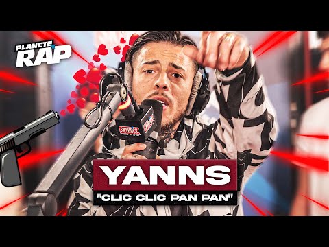 Yanns - Clic clic pan pan #PlanèteRap