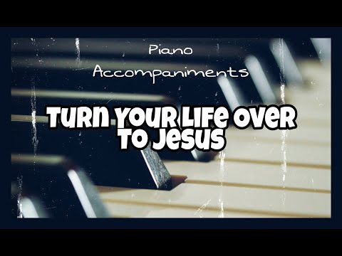 Turn Your Life Over To Jesus (Heritage Singers) | Piano Accompaniment with Chords by Kezia