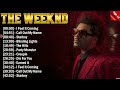 The Weeknd Greatest Hits Popular Songs - Top Song This Week 2024