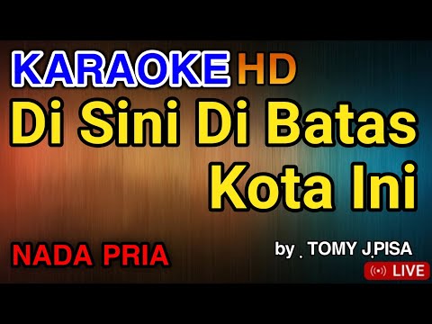 DI SINI DI BATAS KOTA INI - KARAOKE TEMBANG KENANGAN