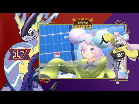 GAME PLAY - POKÉMON VIOLETTO  - EP.17 - MEDAGLIA TIPO ELETTRO - PALESTRA DI LEUDAPOLI - KISSARA