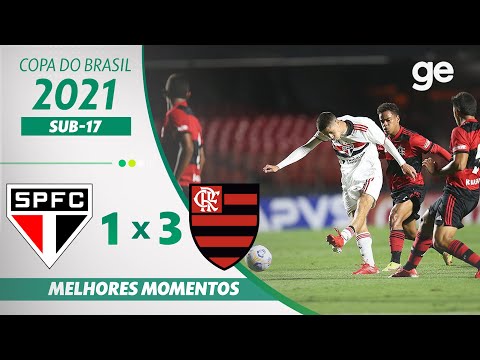 SÃO PAULO 1 X 3 FLAMENGO | MELHORES MOMENTOS | FINAL DA COPA DO BRASIL SUB-17 2021 | ge.globo