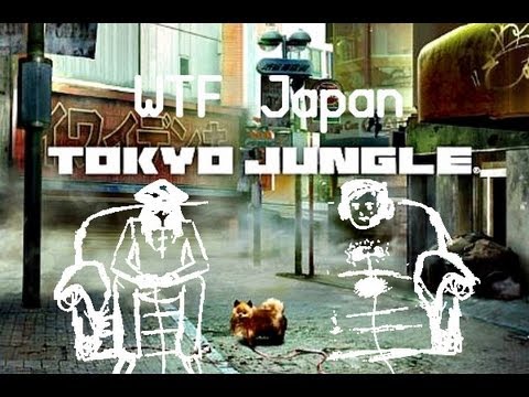 WTF Japan Tokyo Jungle (Part 1)