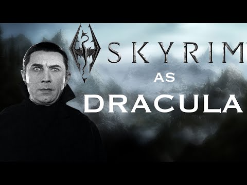 Can you beat Skyrim as Count Dracula?