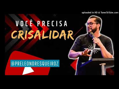 Devocional Você precisa crisalidar 11 Ago 22