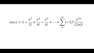 Taylor series: Approximating cos using a Taylor series