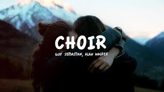 Alan Walker, Guy Sebastian - Choir (Remix) [Lyrics]