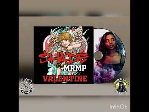 Valentine - Shade ft Mr MP