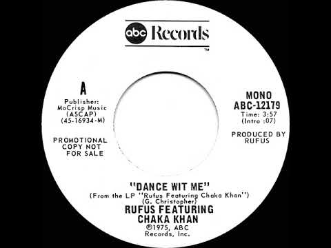 1976 Rufus featuring Chaka Khan - Dance Wit Me (mono radio promo 45)