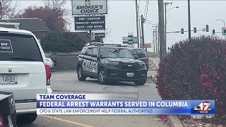 Federal arrest warrants served in Columbia