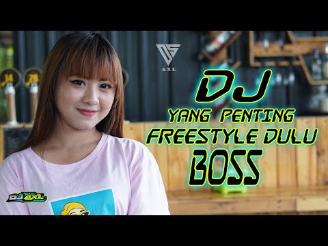 DJ YG PENTING FREESTYLE DULU BOSS - APAKAH ITU CINTA | DJ AXL RIMEX