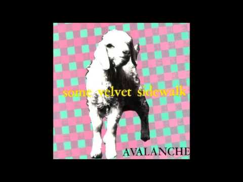 Some Velvet Sidewalk - Avalanche (Full Album)