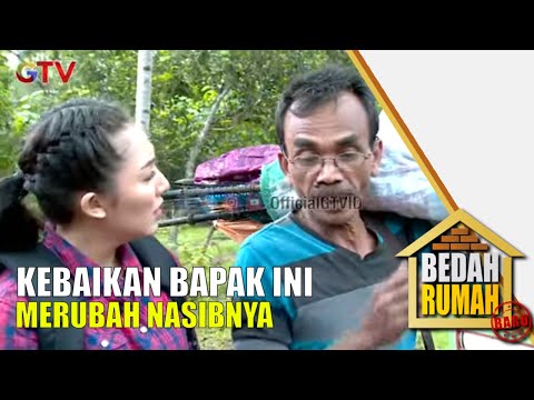 Kebaikan Bapak ini Merubah Nasib Keluarganya | Bedah Rumah Eps 527 (1/4)