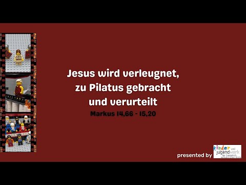 Ostergeschichte Teil 6 - Jesus wird verraten und zu Pilatus gebracht
