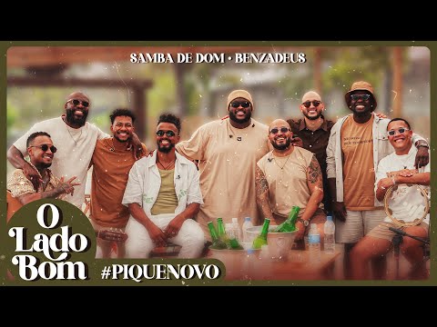 Samba De Dom, Grupo Benzadeus - O Lado Bom #PiqueNovo (Bloco 19)