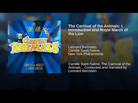 The Carnival of the Animals: I. Introduction and Royal March of the Lion