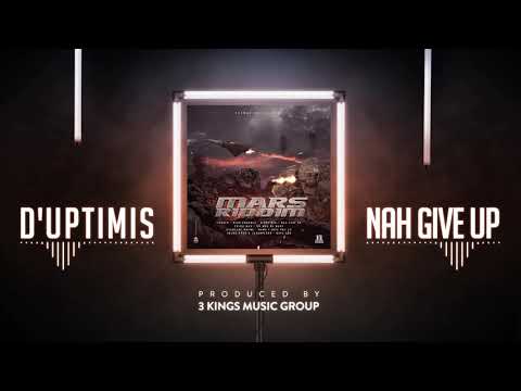 D'Uptimis - Nah Give Up (Official Audio)