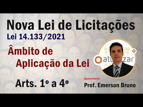 Licitações - Arts. 1º a 4º (Lei 14.133/21)