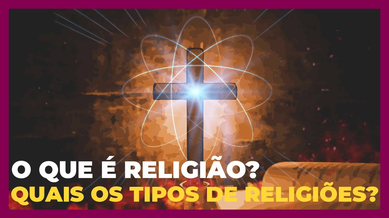 Ensino Religioso (6º ANO) - O que é Religião?  Quais os tipos de Religiões?