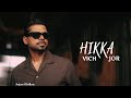 Hikka Vich Jor Arjan Dhillon New Punjabi Song Leaked Latest Punjabi Songs 2025 Arjan Dhillon Song