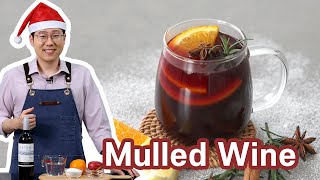 Amazing Mulled Wine for Christmas | Vin Chaud