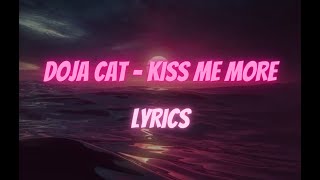 Download lagu Doja Cat - Kiss Me More Lyrics mp3