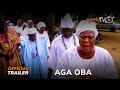 Aga Oba Yoruba Movie 2024 | Official Trailer | Now Showing On ApataTV+