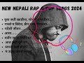 New Nepali Rap Hip Hop Songs Collections 2024 Trendingsong Nepalisong Musicnepal Newnepalisong