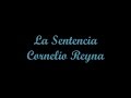 La Sentencia - Cornelio Reyna (Letra)