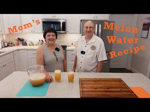 Mom's Melon Water Recipe.