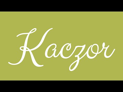 Learn how to Write the Name Kaczor Signature Style in Cursive Writing