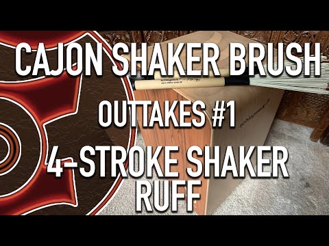 Shaker Brush OUTTAKES #1 - Schlagwerk Cajon BRC06 SHAKER BRUSH with T.J. Troy