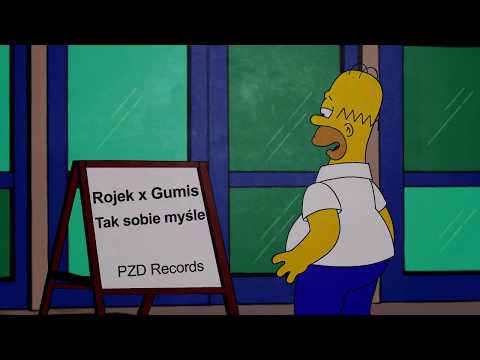 Tak sobie myśle... - Rojek x Gumis